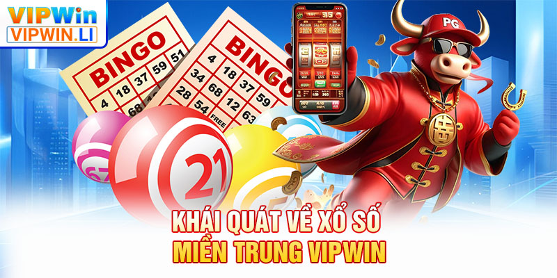 Khái quát về xổ số miền Trung VIPWIN
