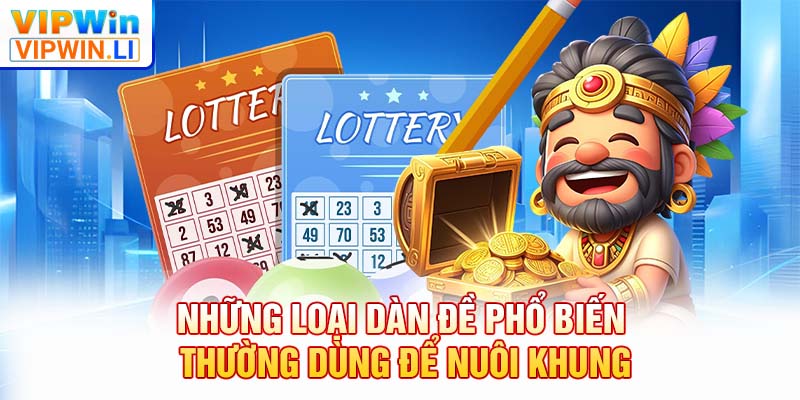 Những loại dàn đề phổ biến thường dùng để nuôi khung